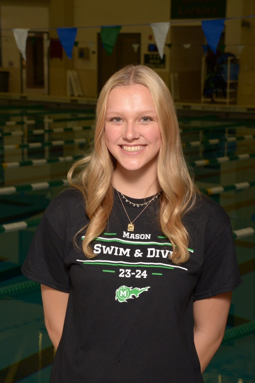 Megan is a senior on the Mason Girls Swimming Team.